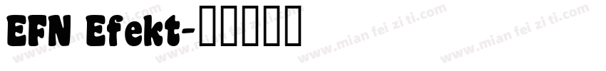 EFN Efekt字体转换